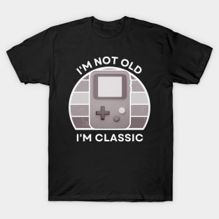 I'm not old, I'm Classic | Handheld Console | Retro Hardware | Vintage Sunset | Grayscale | '80s '90s Video Gaming T-Shirt